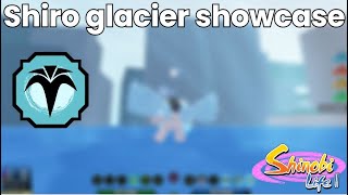 Shiro glacier Showcase Shinobi Life 2 [upl. by Ives]