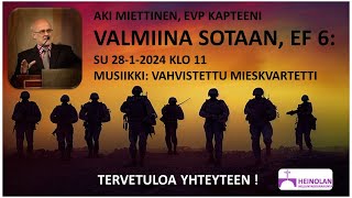 Aki Miettinen 2812024VALMIINA SOTAAN [upl. by Wehtta]