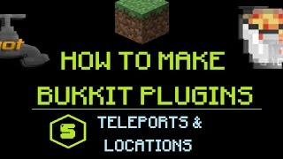 How to Make Bukkit Plugins 5 Teleports amp Locations  MINECRAFT 🔌 [upl. by Remat]