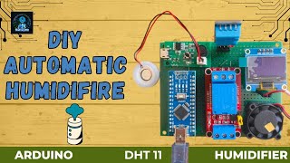 DIY Automatic Humidifier  Arduino Humidifier arduino dht11 [upl. by Nonnel]