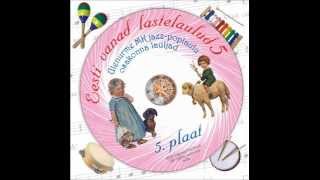 Eesti vanad lastelaulud 5 Full album [upl. by Nanoc370]