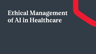 Ethical Management of AI in Healthcare Inaugural Business Ethics Conference [upl. by Eendys]