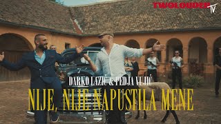 DARKO LAZIC I PEDJA VUJIC  NIJE NIJE NAPUSTILA MENE OFFICIAL VIDEO [upl. by Salli]