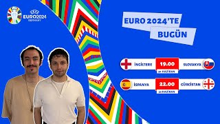 İngilterenin Problemleri Son 16da Düzelirler Mi İspanya  Gürcistan  EURO 2024te Bugün [upl. by Ardehs966]