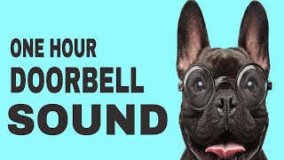 Doorbell Sound For Dogs 1 Hour [upl. by Nolan]