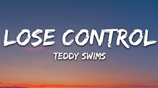 Teddy Swims  Lose Control Lyrics [upl. by Luciana454]