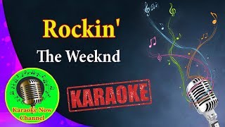 Karaoke Rockin The Weeknd Karaoke Now [upl. by Gonagle]