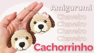 Chaveiro Cachorrinho Amigurumi  Cão de crochê para chaveiro [upl. by Alaine816]