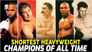 The SHORTEST Heavyweight Champions of All Time [upl. by Nosahc]