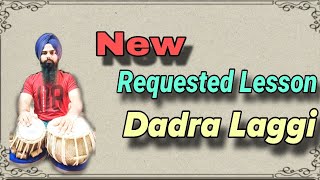 New Requested Lesson  Dadra Taal Laggi  tabla classes [upl. by Elleimac]