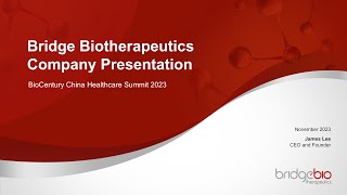 Bridge Biotherapeutics  BioCentury China Healthcare Summit 2023 [upl. by Raphaela544]