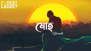 Moho Lyrics  মোহ  Aftermath  Lyrics Video [upl. by Arrak]