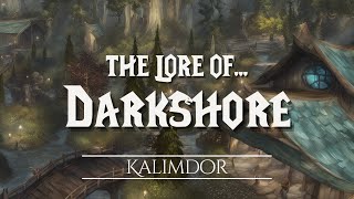 The Lore of Darkshore  The Chronicles of Azeroth [upl. by Amaerd206]