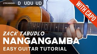 NANGANGAMBA Guitar Tutorial  Zack Tabudlo [upl. by Labina]