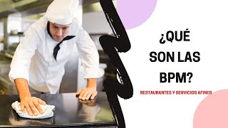 👨‍🍳Buenas Practicas de Manufactura BPM 🧑‍🍳 ⚙ Restaurantes y Servicios Afines 📄🗓 [upl. by Anaihk]