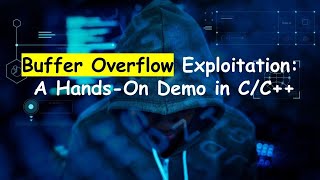 Buffer Overflow Exploitation A HandsOn Demo in CC [upl. by Posner913]