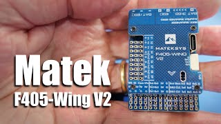 Matek F405Wing V2 [upl. by Zetniuq779]