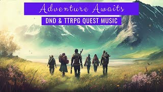 Fantasy Music  The Quest Begins  DND Ambient Music hopeful fantasy adventure playlist [upl. by Halsted]