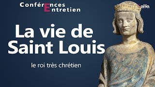 Conférence sur la vie de saint Louis  roi de France [upl. by Ahsiele]