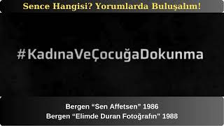 kadınaveçocuğadokunma Bergen “Sen Affetsen” ve “Elimde Duran Fotoğrafın” bergen senaffetsen [upl. by Vladamir]