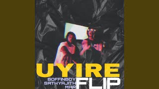 UYIRE FLIP feat MHR amp The Boffin Boy [upl. by Desberg]