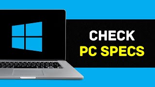 How To Check PC Specs  Can I See all my PC Specs Full Guide [upl. by Asir]