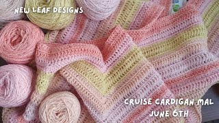 Cruise Cardigan MAL Part 5  June 6th 2024 [upl. by Lyman]