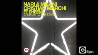 NARI amp MILANI CRISTIAN MARCHI FT SHENA  TAKE ME TO THE STARS Marchi amp Sandrini Flow Edit [upl. by Beulah]