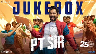 PT Sir  Jukebox  Hiphop Tamizha  Kashmira Pardeshi  Karthik Venugopalan  Vels [upl. by Rowney]