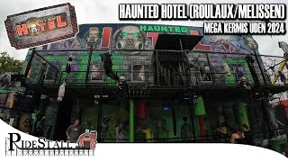 Haunted Hotel RoulauxMelissen  wer Dunkelheit mag 🤷‍♂️ Mega Kermis Uden 2024  POV Walkthrough [upl. by Zachariah]