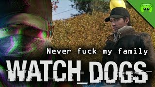 WATCH DOGS  2  Never fuck my family «» Lets Play Watch dogs  HD [upl. by Knarf393]