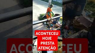 ACONTECEU HOJE COLETA DE LIXO LIMPEZA DA CIDADE 🙏ACONTECEU HOJE COLETA DE LIXO LIMPEZA DA CIDADE 🙏 [upl. by Rida]