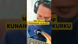 NDC WORSHIP  KUNAIKKAN SYUKURKU Bass Cover bass cover basscover ndcworship kunaikkansyukurku [upl. by Nomaid]