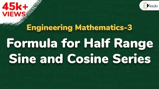 Formula For Half Range Sine and Cosine Series  Fourier Series  Engineering Mathematics 3 [upl. by Amsirhc]