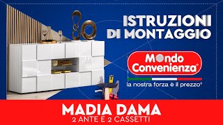 Istruzioni di montaggio Madia 2A Dama  MONDO CONVENIENZA [upl. by Haldis81]