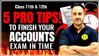 5 Pro Tips to Finish Your Accounts Exam in Time  Class 11th amp Class 12th with Ushank Sir [upl. by Otrebile]