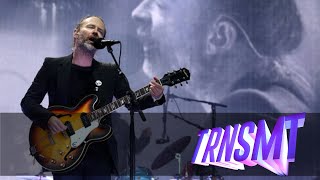 Radiohead  Let Down TRNSMT 2017 [upl. by Gereron374]