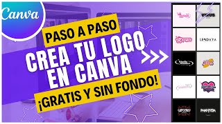 🎉 CREA TU LOGO GRATIS en CANVA y DESCÁRGALO con FONDO TRANSPARENTE  PASO A PASO [upl. by Celesta]