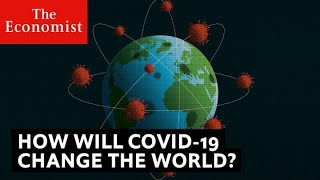 Covid19 how it will change the world [upl. by Eatnuahs]