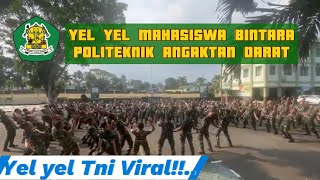 YEL YEL MAHASISWA BINTARA POLTEKAD ANGKATAN DARAT🔥🔥 [upl. by Charmine]