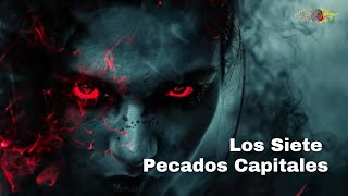 Los siete PECADOS CAPITALES [upl. by Jun]