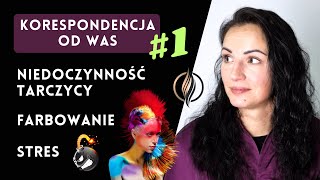 Wypadanie włosów a niedoczynność tarczycy stres i farbowanie  Rozwiązanie problemu [upl. by Londoner594]