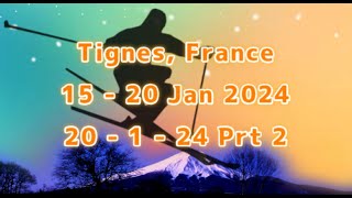 Tignes 20th 1 24 Prt2 [upl. by Edana174]