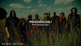 Slipknot  Psychosocial Sub Español amp English  T y l a u  L y r i c s [upl. by Michel828]