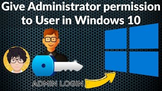 Give Administrator Permission to User in Windows 10 🔥🔥🔥 [upl. by Atiekal169]