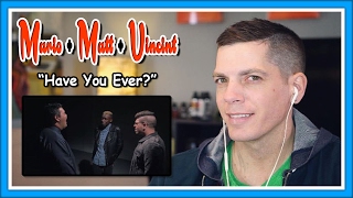 Mario  Matt  Vincint Reaction  quotHave You Everquot Brandy cover [upl. by Davie]