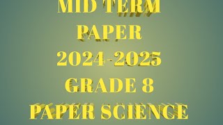 8th class science mid term papers 202425  Class 8 Science second term All Papers 2024 [upl. by Lilybel749]