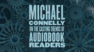 Clip Michael Connelly on evolving trends in audiobook readers [upl. by Fenny306]