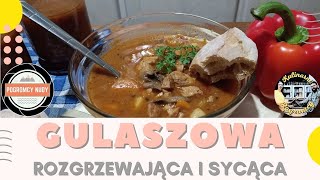 Rozgrzewająca i sycąca ZUPA GULASZOWA [upl. by Allecnirp]