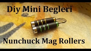 Diy Mini Nunchuck Begleri Mag Roller skill toy 2018 [upl. by Airamat]